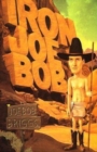 Iron Joe Bob - Book
