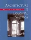 Architecture in Colonial America - Book