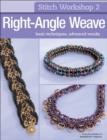 Stitch Workshop: Right-Angle Weave : Right-Angle Weave - Book