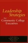 Leadership Strategies for Community College Executives - Book