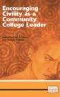 Encouraging Civility as a Community College Leader - Book