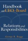 Handbook on CEO-Board Relations and Responsibilities - Book