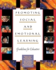 Promoting Social and Emotional Learning : Guidelines for Educators - Book