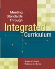 Meeting Standards Through Integrated Curriculum - Book