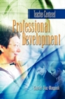 Teacher-Centered Professional Development - Book