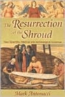 Resurrection of the Shroud : New Scientific, Medical, and Archeological Evidence - Book