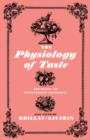 The Physiology of Taste : Meditations on Transcendental Gastronomy - Book