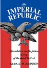 The Imperial Republic : Speculation on the Future, If Any, of the Third U.S.A. - Book