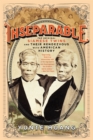 Inseparable : The Original Siamese Twins and Their Rendezvous with American History - Book