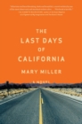 The Last Days of California : A Novel - Book