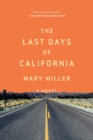 The Last Days of California : A Novel - Book