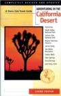 Adventuring in the California Desert : A Sierra Club Travel Guide - Book