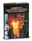 Elements of Induction Heating : Design, Control and Applications - Book