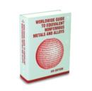 Worldwide Guide to Equivalent Nonferrous Metals and Alloys: Fourth Edition - Book