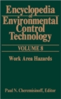 Encyclopedia of Environmental Control Technology: Volume 8 : Work Area Hazards - Book