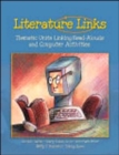 Literature Links : Thematic Units Linking Read-alouds and Computer Activities - Book