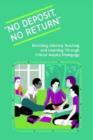 No Deposit, No Return : Enriching Literacy Teaching and Learning Through Critical Inquiry Pedagogy - Book