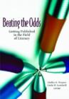 Beating the Odds : Getting Published in the Field of Literacy - Book