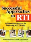 Successful Approaches to RTI : Collaborative Practices for Improving K-12 Literacy - Book