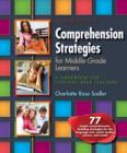 Comprehension Strategies for Middle Grade Learners : A Handbook for Content Area Teachers - Book
