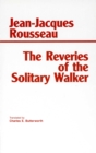 The Reveries of the Solitary Walker - Book
