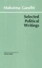 Gandhi: Selected Political Writings - Book
