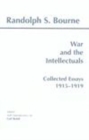 War and the Intellectuals : Collected Essays, 1915-1919 - Book