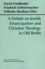 A Debate on Jewish Emancipation and Christian Theology in Old Berlin - Book