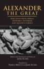 Alexander The Great : Selections from Arrian, Diodorus, Plutarch, and Quintus Curtius - Book