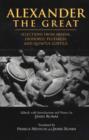Alexander The Great : Selections from Arrian, Diodorus, Plutarch, and Quintus Curtius - Book