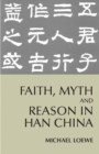 Faith, Myth, and Reason in Han China - Book