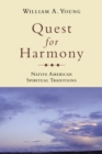 Quest for Harmony : Native American Spiritual Traditions - Book