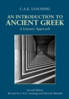An Introduction to Ancient Greek : A Literary Approach - Book