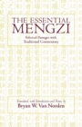 The Essential Mengzi : Selected Passages with Traditional Commentary - Book