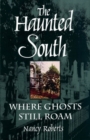 This Haunted Southland : Where Ghosts Still Roam - Book