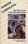 North Carolina : Works Progress Administration Guide to the Old North State - Book