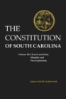The Constitution of South Carolina : Church and State, Morality and Free Expression - Book