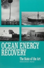 Ocean Energy Recovery : The State of the Art - Book