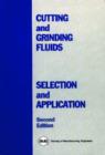 Cutting and Grinding Fluids : Selection and Application - Book