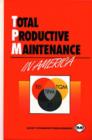 Total Productive Maintenance in America - Book