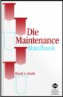 Die Maintenance Handbook - Book