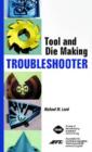 Tool and Die Making Troubleshooter - Book