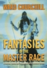 Fantasies of the Master Race : Literature, Cinema, and the Colonization of American Indians - Book