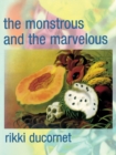 The Monstrous and the Marvelous - Book