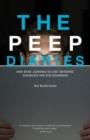 The Peep Diaries : How We're Learning to Love Watching Ourselves and Our Neighbors - Book
