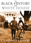 The Black History of the White House - Book