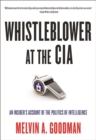 Whistleblower at the CIA : An Insider?s Account of the Politics of Intelligence - Book