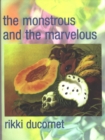 The Monstrous and the Marvelous - eBook