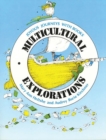 Multicultural Explorations : Joyous Journeys with Books - Book