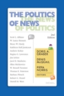 The Politics of News : The News of Politics - Book